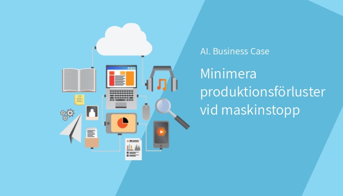 Case: Minimera produktionsförluster vid maskinstopp med hjälp av AI